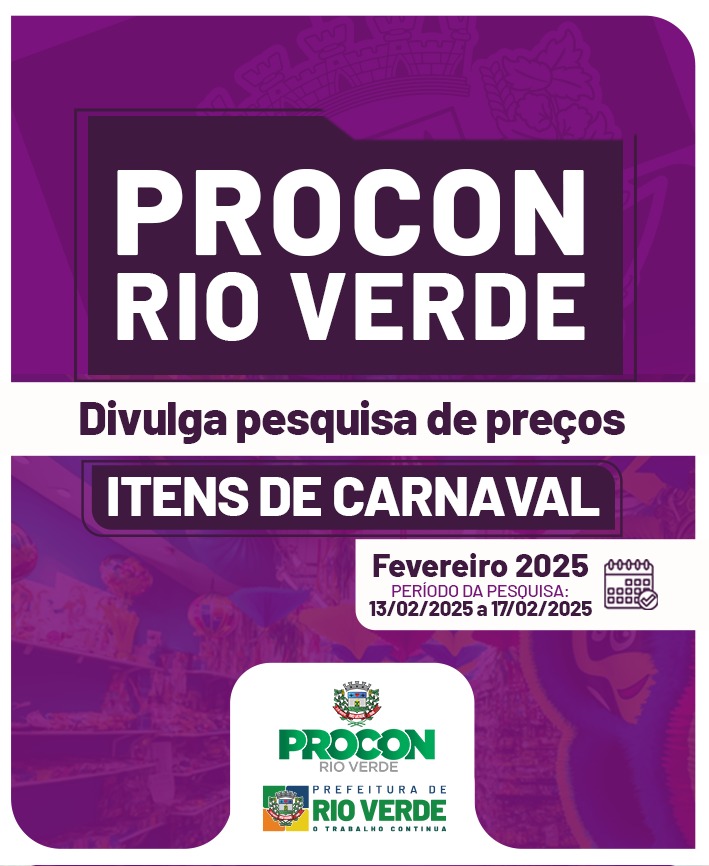 RELATÓRIO DE PESQUISA DE PREÇOS DE ITENS DE CARNAVAL – PROCON RIO VERDE