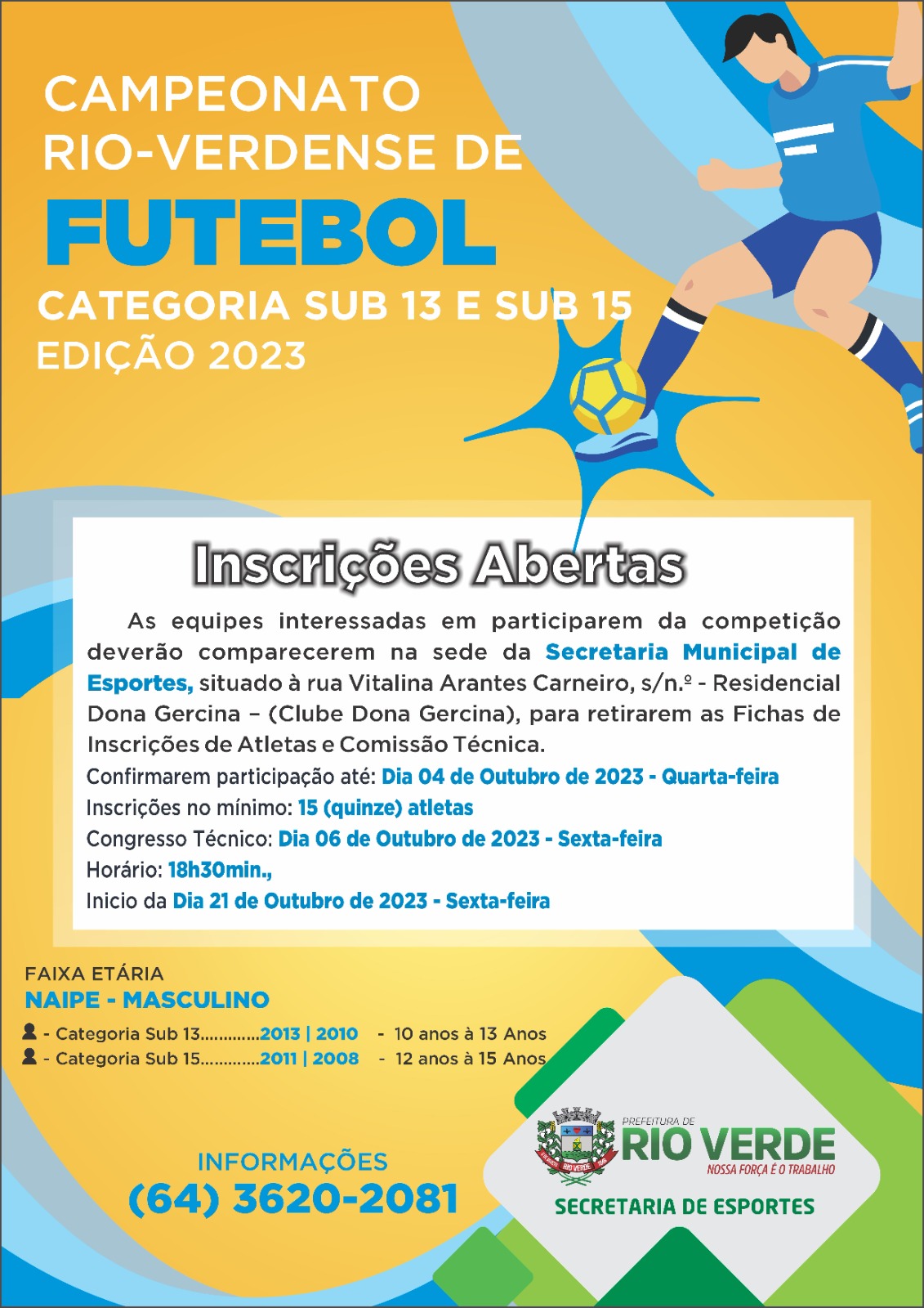Jogos do Campeonato de Futebol Sub 12 - Prefeitura Municipal de Rio Verde