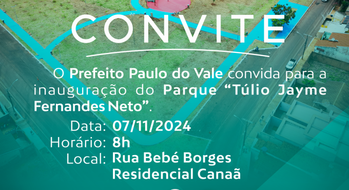 Prefeitura inaugura nesta quinta-feira(07/11) o Parque “Túlio Jayme Fernandes Neto” no Residencial Canaã
